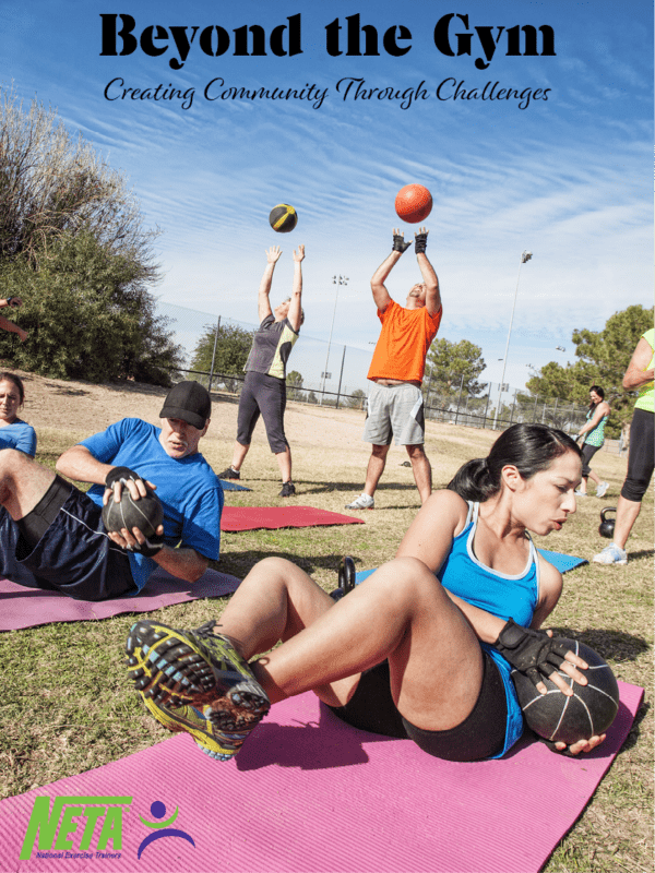 Beyond The Gym-Creating Community Through Challenges
