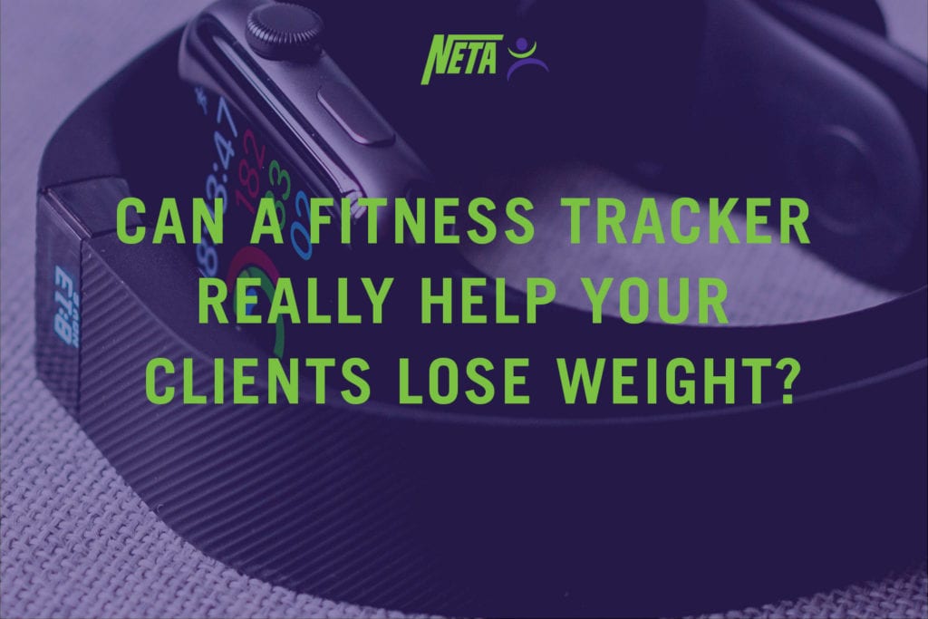 Can a fitness tracker really help your clients lose weight?